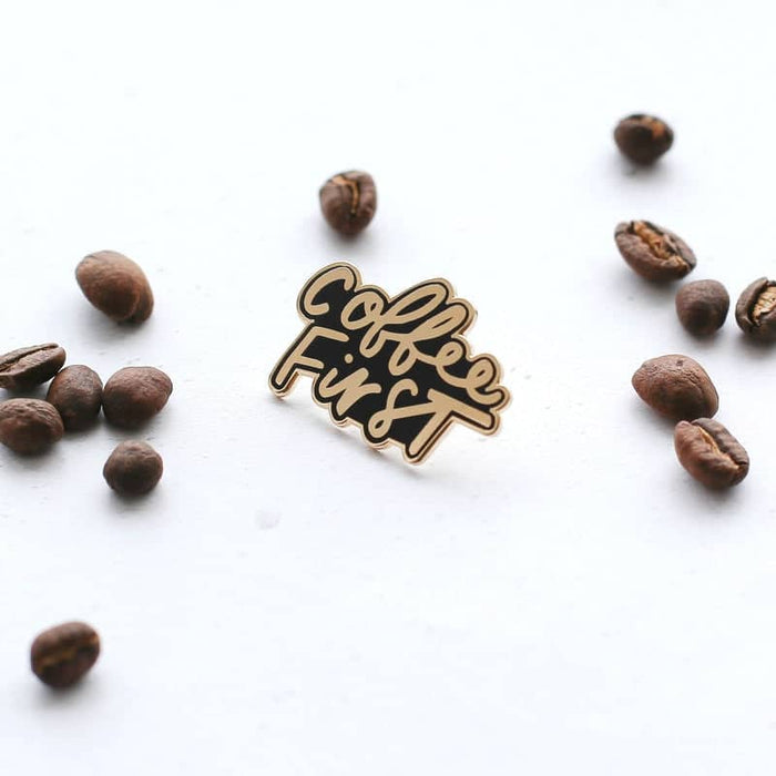 hand lettered coffee first enamel pin