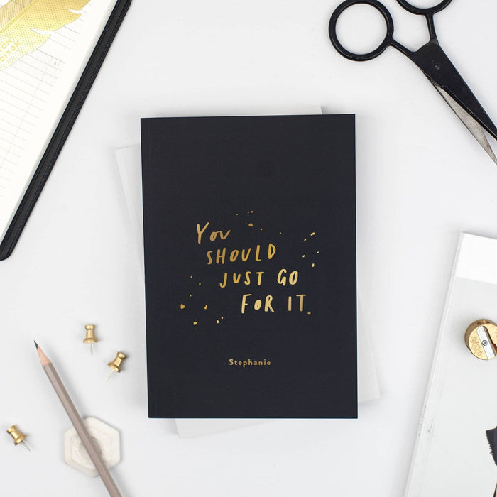 Just Go For It Personalised Foil Notebook