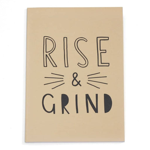 rise and grind a4 notebook