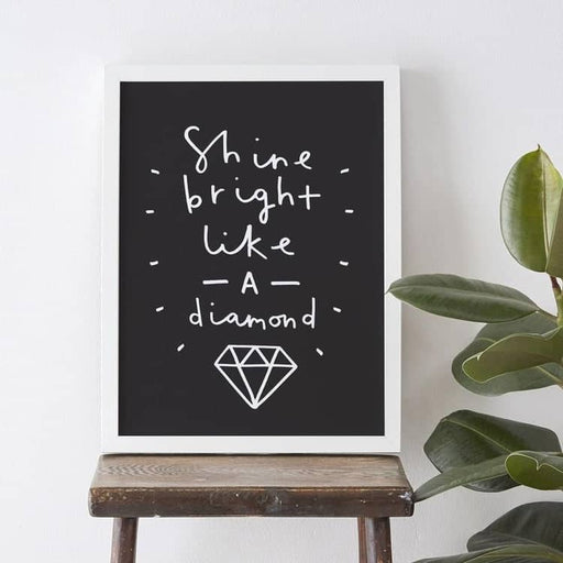 shine bright like a diamond quote print