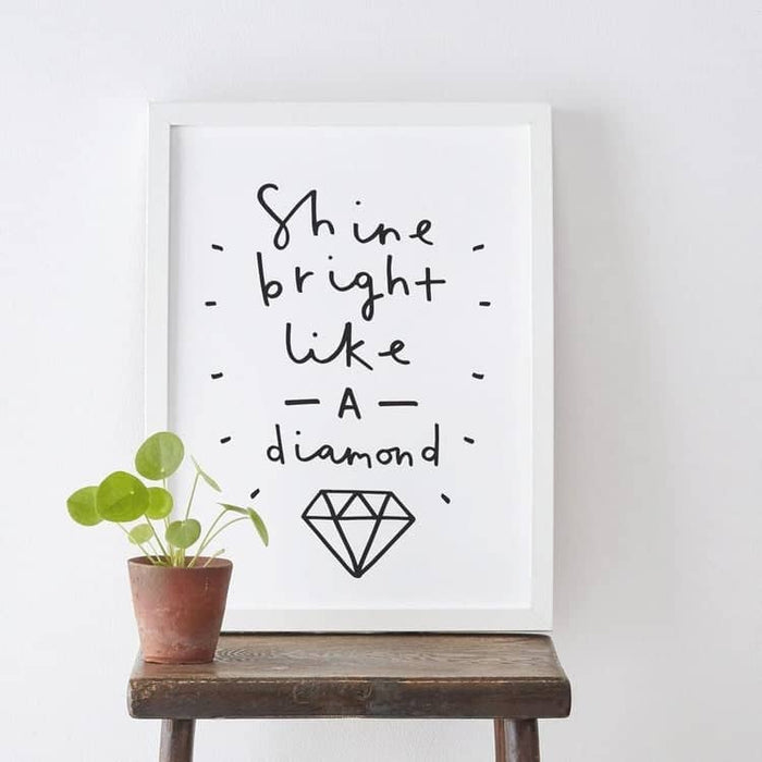 shine bright like a diamond typography print