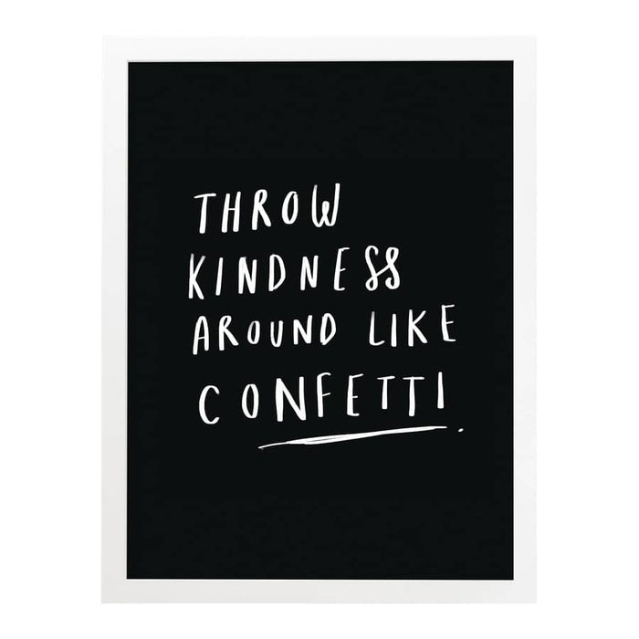 Throw Kindness Around Confetti Print