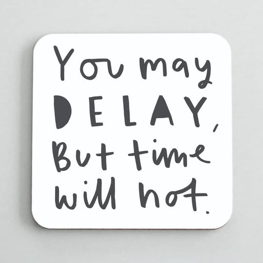 you may delay time coaster